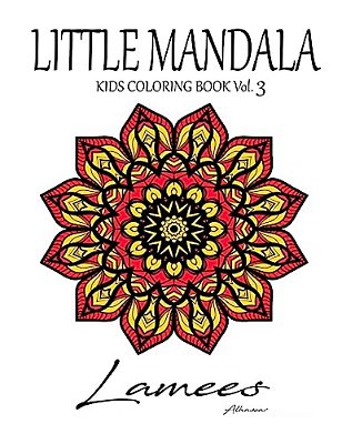 Little Mandala: Kids Coloring Book Vol. 3-..