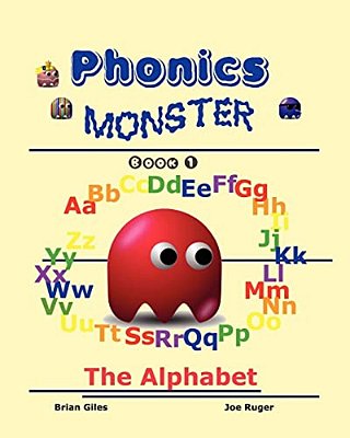Phonics Monster - Book 1: The Alphabet-..