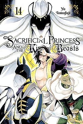 Sacrificial Princess And The King Of Beasts, Vol. 14: Volume 14-..