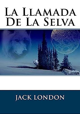 La Llamada De La Selva-..