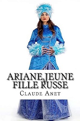 Ariane, Jeune Fille Russe-..
