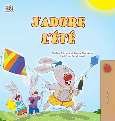I Love Summer (French Children's Book)-..