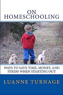 On Homeschooling: Ways To Save Time, Money, And Stress When Starting Out-..