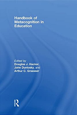 Handbook Of Metacognition In Education-..