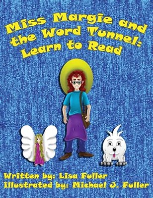 Miss Margie And The Word Tunnel: Learn To Read-..