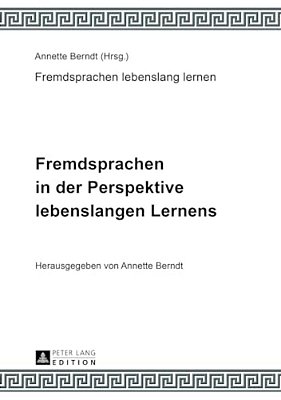 Fremdsprachen In Der Perspektive Lebenslangen Lernens: Unter Mitarbeit Von Claudia-Elfriede Oechel-Metzner-..