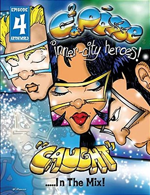 C2 & Posse Inner City Heroes: Caught In The MIX!-..