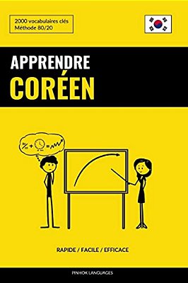 Apprendre Le Coréen - Rapide/Facile/efficace: 2000 Vocabulaires Clés-..