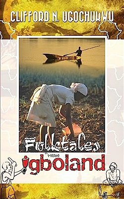 Folktales From Igboland-..