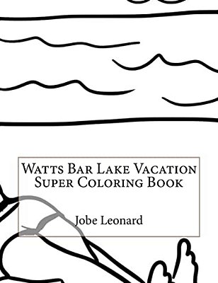 Watts Bar Lake Vacation Super Coloring Book-..
