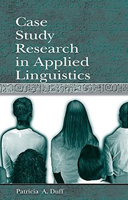 Case Study Research In Applied Linguistics-..