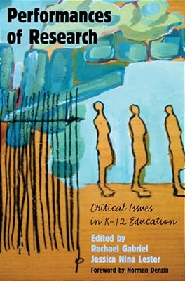Performances Of Research: Critical Issues In K-12 Education-..