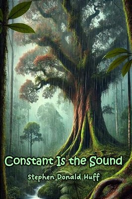 Constant Is The Sound: Violence Redeeming: Collected Short Stories 2009 - 2011-..