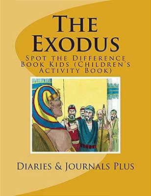 The Exodus: Spot The Difference Book Kids (Children's Activity Book)-..