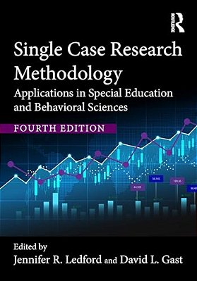 Single Case Research Methodology: Applications In Special Education And Behavioral Sciences-..
