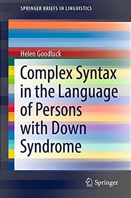 Complex Syntax In The Language Of Persons With Down Syndrome-..