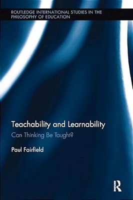 Teachability And Learnability: Can Thinking Be Taught?-..
