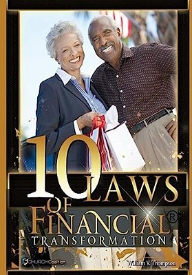 Ten Laws Of Financial Transformation: From Bondage To Freedom-..