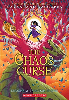 The Chaos Curse (Kiranmala And The Kingdom Beyond #3): Volume 3-..
