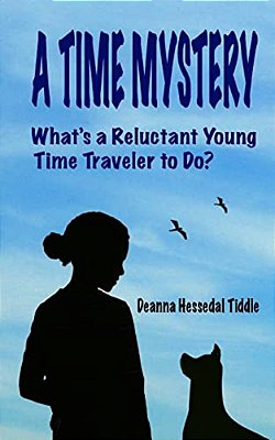 A Time Mystery: What's A Reluctant Young Time Traveler To Do?-..
