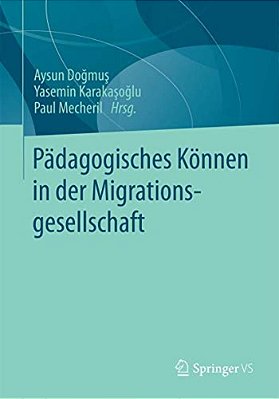 Pädagogisches Können In Der Migrationsgesellschaft-..