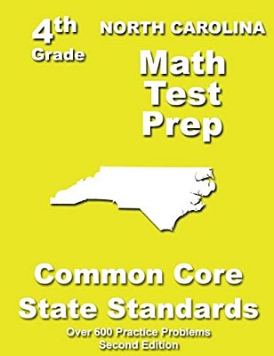 North Carolina 4Th Grade Math Test Prep: Common Core Learning Standards-..