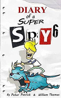 Diary Of A Super Spy 6: Daylight Robbery-..