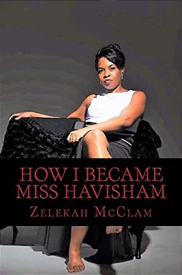 How I Became Miss Havisham-..