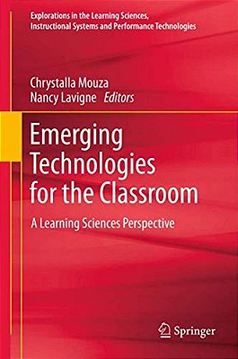 Emerging Technologies For The Classroom: A Learning Sciences Perspective-..