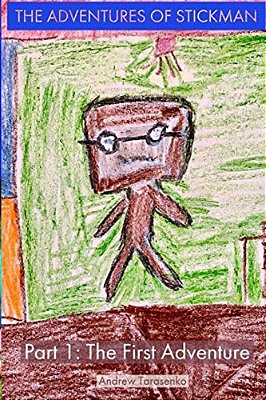 The Adventures Of Stickman: Part 1: The First Adventure-..