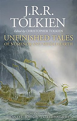 Unfinished Tales Illustrated Edition-..