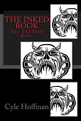 The Inked Book: The Tattoo Bible-..