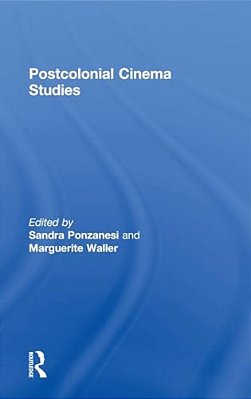 Postcolonial Cinema Studies-..
