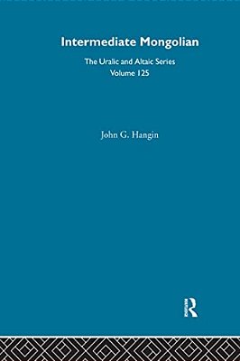 Intermediate Mongolian: A Textbook For Modern Mongolian-..