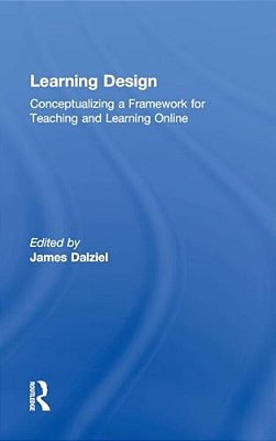 Learning Design: Conceptualizing A Framework For Teaching And Learning Online-..