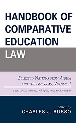 Handbook Of Comparative Education Law: Selected Nations From Africa And The Americas-..