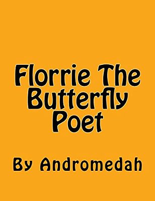 Florrie The Butterfly Poet-..