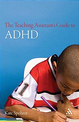 The Teaching Assistant's Guide To Adhd-..