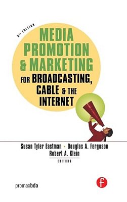 Media Promotion & Marketing For Broadcasting, Cable & The Internet-..