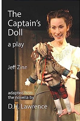 The Captain's Doll - A Play: Adapted From The Novella By D. H. Lawrence-..