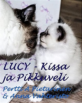 Lucy-Kissa Ja Pikku Veli-..