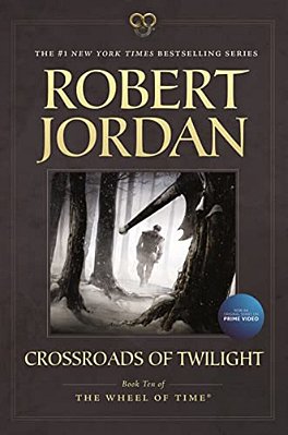 Crossroads Of Twilight: Book Ten Of 'The Wheel Of Time'-..