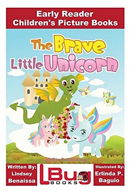 The Brave Little Unicorn - Early Reader - Children's Picture Books-..