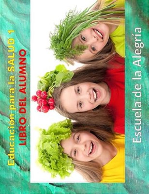 Educacion Para La Salud 1. Libro Del Alumno.: Educamos Para La Vida-..