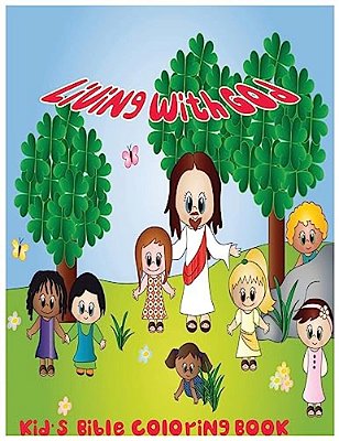 Living With God: Kid's Bible Coloring Book-..