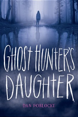 Ghost Hunter's Daughter-..