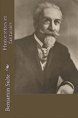 Historiettes Et Fantaisies-..