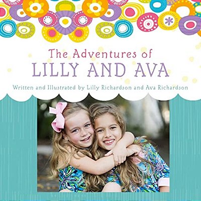 The Adventures Of Lilly And Ava-..