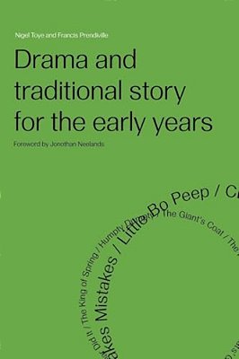 Drama And Traditional Story For The Early Years-..
