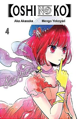 [Oshi No Ko], Vol. 4-..